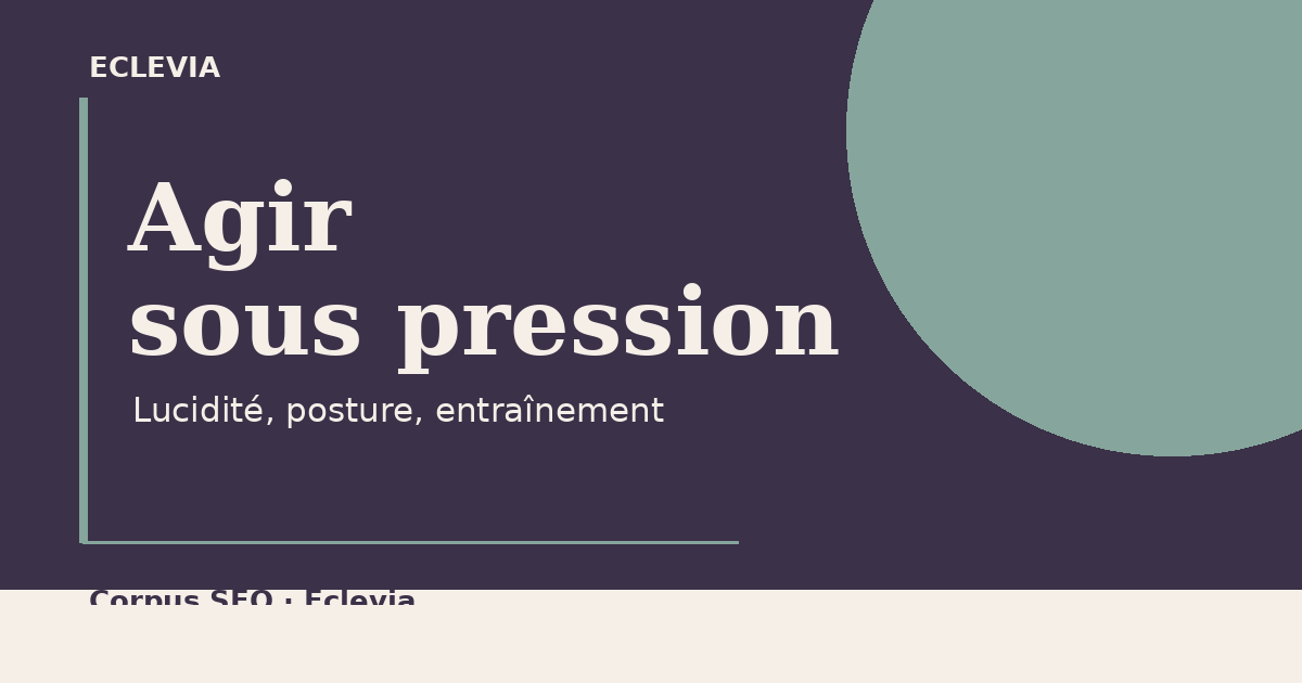 Agir sous pression : préparer les moments à enjeu du management